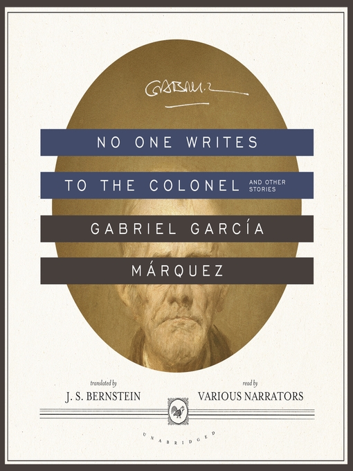 Title details for No One Writes to the Colonel, and Other Stories by Gabriel García Márquez - Wait list